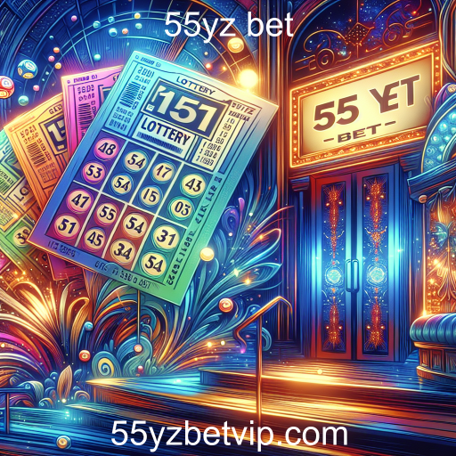 Descubra a Loteria no 55yz Bet: Emoção e Prêmios à Vista!